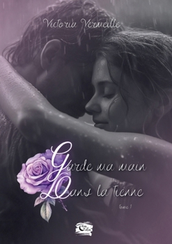 Paperback Garde ma main dans la tienne: Tome 1 [French] Book