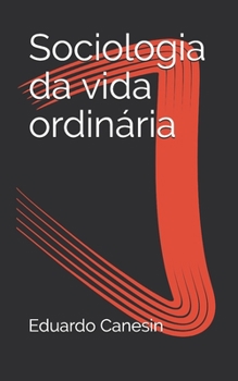Paperback Sociologia da vida ordinária [Portuguese] Book