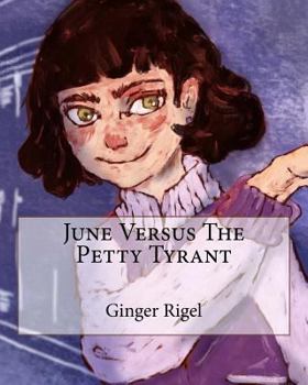 Paperback June Versus The Petty Tyrant Book