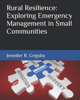Paperback Rural American Resilience: Exploring Emergency Management in Small Communities Book
