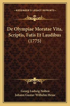 Paperback De Olympiae Moratae Vita, Scriptis, Fatis Et Laudibus (1775) [Latin] Book