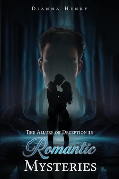 Paperback The Allure of Deception in Romantic Mysteries Book