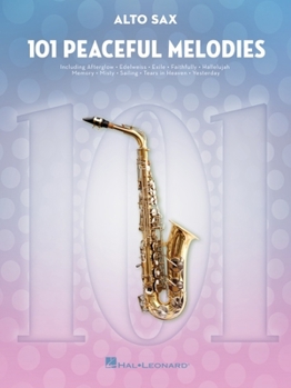 Paperback 101 Peaceful Melodies: For Alto Sax Book