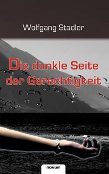Unknown Binding Die dunkle Seite der Gerechtigkeit Book