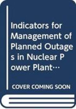 Paperback Indicators for Management of Planned Outages in Nuclear Power Plants Book