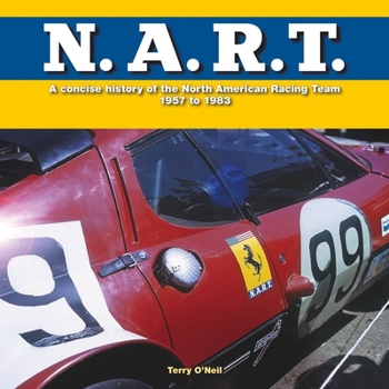 Hardcover N.A.R.T.: A Concise History of the North American Racing Team 1957 to 1983 Book