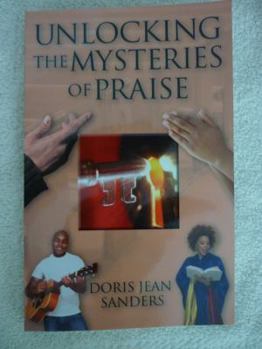Paperback Unlocking the Mysteries of Praise Book