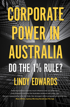 Paperback Corporate Power in Australia: Do the 1% Rule? Book