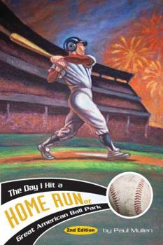 Paperback The Day I Hit a Homerun at Great American Ball Park Book