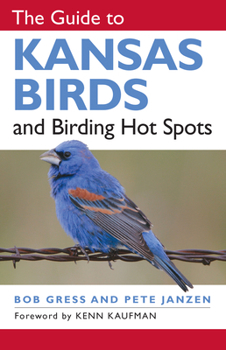 Paperback The Guide to Kansas Birds and Birding Hot Spots Book