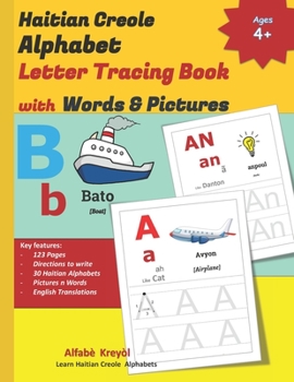 Paperback Haitian Creole Alphabet Letter Tracing Book with Words & Pictures: Learn to Write Haitian Creole Alphabet Letter Tracing Work Book