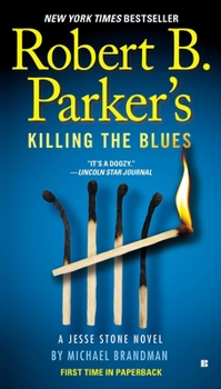 Robert B. Parker's Killing The Blues - Book #10 of the Jesse Stone