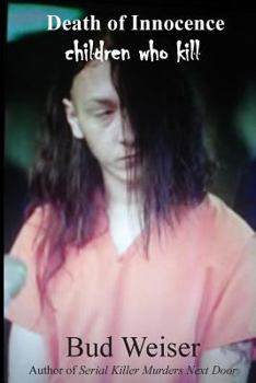 Paperback Death of Innocence Children who Kill Book