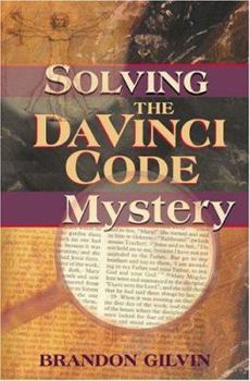 Paperback Solving the Da Vinci Code Mystery Book