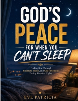 Paperback God's Peace for When You Can't Sleep: Finding Rest Through Scripture, Prayer, and God's Promises During Sleepless Nights Book