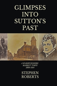 Paperback Glimpses Into Sutton's Past Book