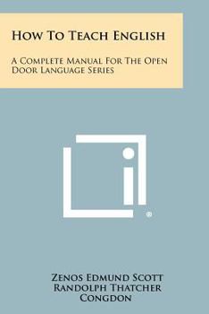 Paperback How To Teach English: A Complete Manual For The Open Door Language Series Book