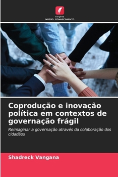 Paperback Coprodução e inovação política em contextos de governação frágil [Portuguese] Book