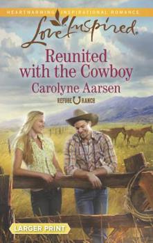 Mass Market Paperback Reunited with the Cowboy [Large Print] Book