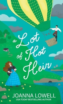 Mass Market Paperback A Lot of Hot Heir Book