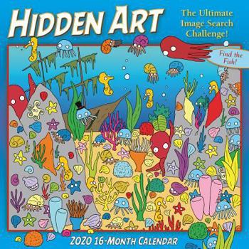 Calendar 2020 Hidden Art the Ultimate Image Search Calendar 16-Month Wall Calendar: By Sellers Publishing Book