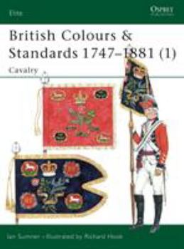 Paperback British Colours & Standards 1747-1881 (1): Cavalry Book