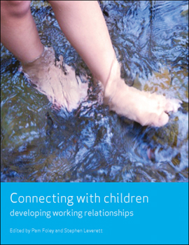 Paperback Connecting with Children: Developing Working Relationships Book