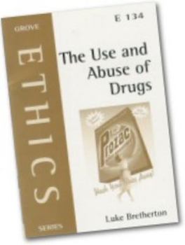 Paperback The Use and Abuse of Drugs (Ethics) Book