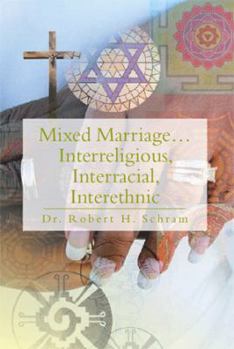 Paperback Mixed Marriage.Interreligious, Interracial, Interethnic Book