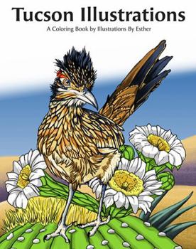 Paperback Tucson Illustrations: A Coloring Book by Illustrations By Esther Book