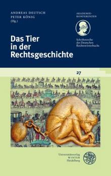 Paperback Schriftenreihe Des Deutschen Rechtsworterbuchs / Das Tier in Der Rechtsgeschichte [German] Book