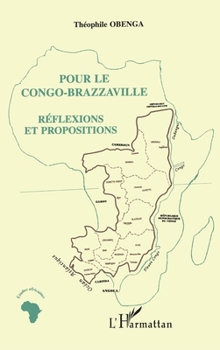 Paperback Pour Le Congo-Brazzaville: Réflexions et propositions [French] Book