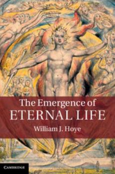 Hardcover The Emergence of Eternal Life Book