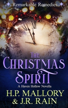 Paperback The Christmas Spirit: A Paranormal Women's Fiction Novella: (Remarkable Remedies) Book