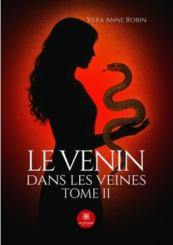 Paperback Le venin dans les veines: Tome II [French] Book