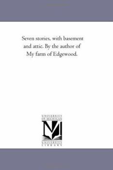 Seven Stories, With Basement And Attic...