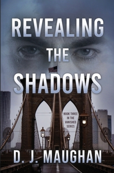 Revealing the Shadows: A thrilling detective story - Book #3 of the Vanished