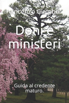 Paperback Doni e ministeri: Guida al credente maturo. [Italian] Book