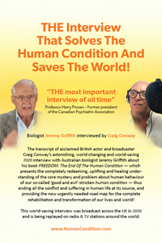 Paperback THE Interview That Solves The Human Condition And Saves The World! Book