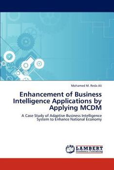 Paperback Enhancement of Business Intelligence Applications by Applying MCDM Book