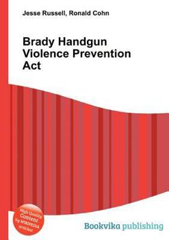 Paperback Brady Handgun Violence Prevention ACT Book