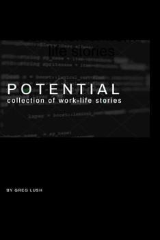 Paperback POTENTIAL collection of work-life stories Book