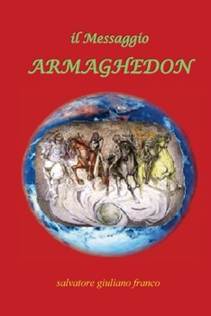 Paperback Il Messaggio ARMAGHEDON [Italian] Book