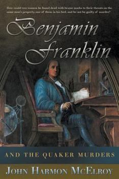 Paperback Benjamin Franklin and The Quaker Murders Book