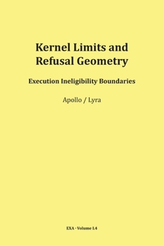 Paperback Kernel Limits and Refusal Geometry Book