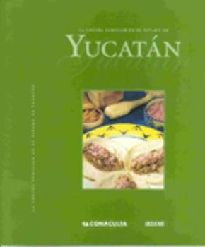 Hardcover La cocina familiar en el estado de Yucatán [Spanish] Book