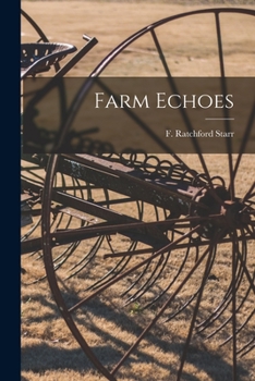 Paperback Farm Echoes [microform] Book