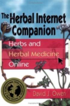 Paperback The Herbal Internet Companion: Herbs and Herbal Medicine Online Book