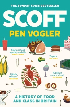 Paperback Scoff: A History of Food and Class in Britain Book