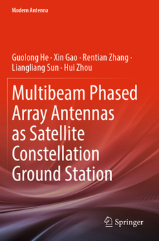 Paperback Multibeam Phased Array Antennas as Satellite Constellation Ground Station Book